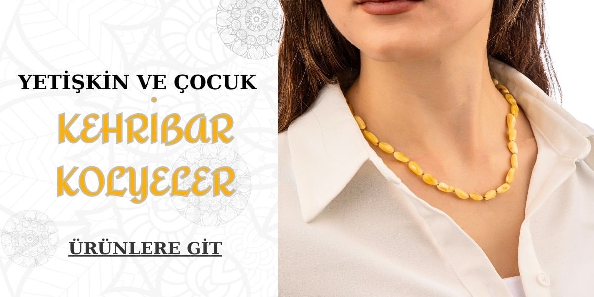 BAY & BAYAN KEHRİBAR KOLYELER